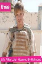 Watch Life after War: Haunted by Helmand Fmovies