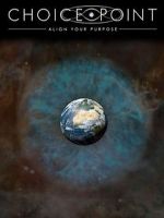Watch Choice Point: Align Your Purpose Fmovies