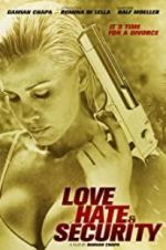 Watch Love, Hate & Security Fmovies