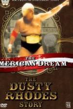 Watch The American Dream The Dusty Rhodes Story Fmovies