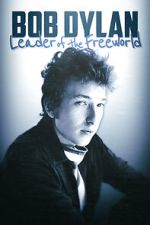 Watch Bob Dylan: Leader of the Free World Fmovies
