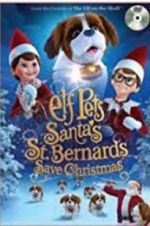 Watch Elf Pets: Santa\'s St. Bernards Save Christmas Fmovies