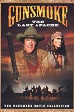 Watch Gunsmoke: The Last Apache Fmovies
