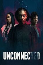 Watch Unconnected Fmovies