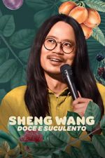 Watch Sheng Wang: Sweet and Juicy Fmovies