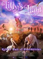 Watch Lilly\'s Light: The Movie Fmovies
