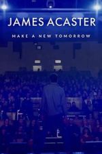 Watch James Acaster: Make a New Tomorrow (Short 2021) Fmovies