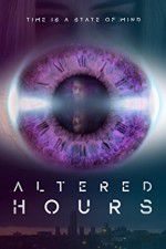 Watch Altered Hours Fmovies