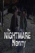Watch The Nightmare Nanny Fmovies