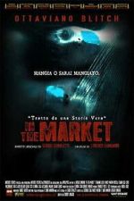 Watch In the Market Fmovies