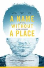 Watch A Name Without a Place Fmovies