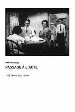 Watch Passage à l\'Acte Fmovies