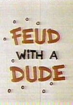 Watch Feud with a Dude (Short 1968) Fmovies