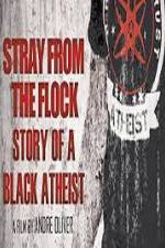 Watch Stray from the Flock Story of a Black Atheist Fmovies