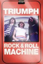 Watch Triumph: Rock & Roll Machine Fmovies