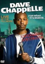 Watch Dave Chappelle: For What It\'s Worth Fmovies