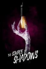Watch The Source of Shadows Fmovies