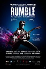 Watch Rumble The Indians Who Rocked The World Fmovies