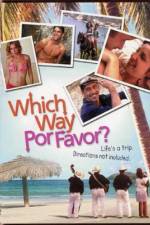 Watch Which Way Por Favor Fmovies