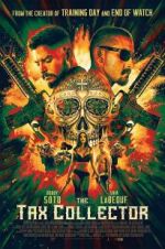 Watch The Tax Collector Fmovies