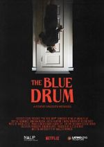 Watch The Blue Drum (Short 2022) Fmovies