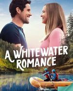 Watch A Whitewater Romance Fmovies