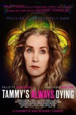 Watch Tammy\'s Always Dying Fmovies