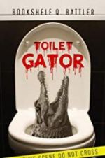 Watch Toilet Gator Fmovies