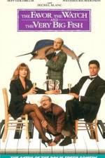 Watch The Favour, the Watch and the Very Big Fish Fmovies