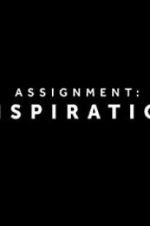 Watch Assignment Inspiration Fmovies