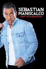 Watch Sebastian Maniscalco Arent You Embarrassed Fmovies