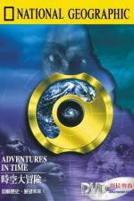 Watch Adventures in Time: The National Geographic Millennium Special Fmovies