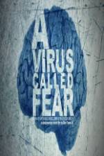 Watch A Virus Called Fear Fmovies