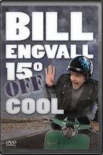 Watch Bill Engvall 15 Degrees Off Cool Fmovies