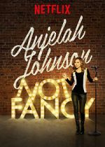 Watch Anjelah Johnson: Not Fancy Fmovies
