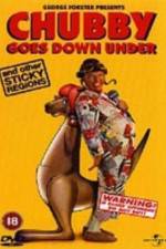 Watch Chubby Goes Down Under and Other Sticky Regions Fmovies