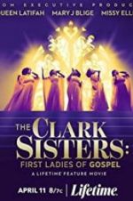 Watch The Clark Sisters: First Ladies of Gospel Fmovies