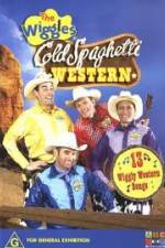 Watch The Wiggles Cold Spaghetti Western Fmovies