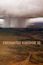Watch Enchanted Kingdom 3D Fmovies