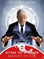 Watch Beyond The Spectrum - Maussan\'s UFO Files Fmovies