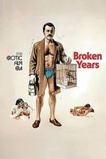 Watch Broken Years Fmovies