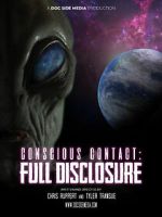Watch Conscious Contact: Full Disclosure Fmovies