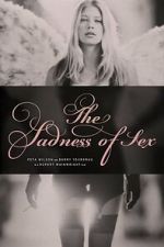 Watch The Sadness of Sex Fmovies