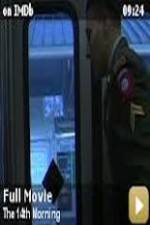 Watch The 14th Morning Fmovies