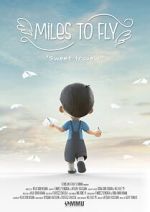 Watch Miles to Fly (Short 2020) Fmovies