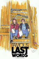 Watch Famous Last Words Fmovies