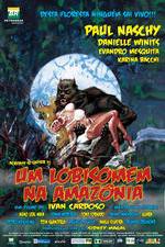 Watch Um Lobisomem na Amazônia Fmovies
