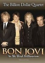 Watch Bon Jovi: Third Millennium Billion Dollar Quartet Fmovies