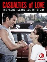 Watch Casualties of Love: The Long Island Lolita Story Fmovies