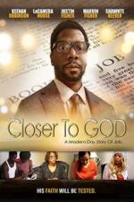 Watch Closer to GOD Fmovies